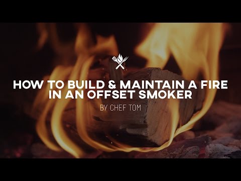 How to Start and Maintain a Fire in an Offset Smoker | Tips &amp; Techniques by All Things Barbecue
