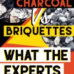 lump charcoal v briquettes