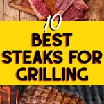 10 best steaks for grilling