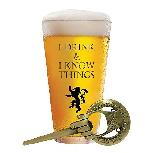 I Drink and I Know Things - 17 oz Beer Glass and Bottle Opener