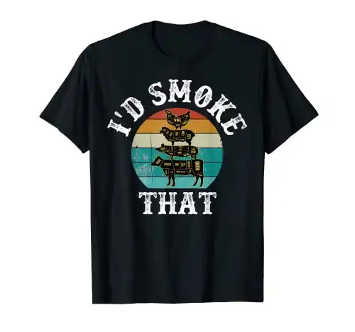 Funny Retro BBQ Party Smoker Chef Dad Gift - I'd Smoke That T-Shirt